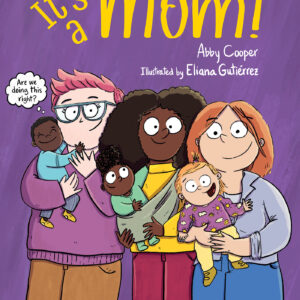 Special Order: Signed Copy of IT'S A MOM! by Abby Cooper